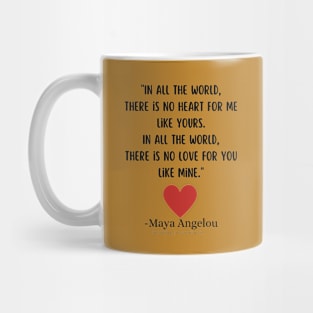 In All The World By Maya Angelou Mug